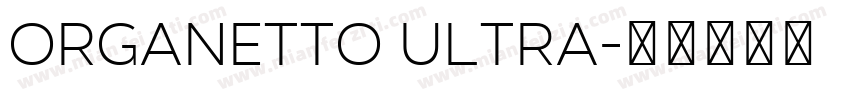 Organetto Ultra字体转换